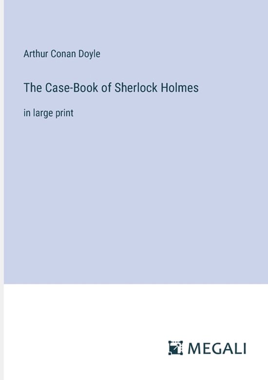 The Case-Book of Sherlock Holmes - cover