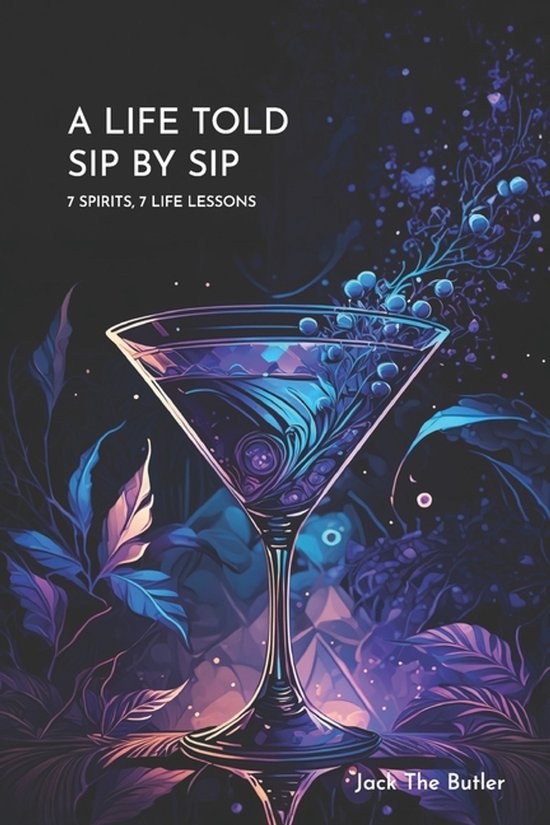 A Life Told Sip by Sip - cover