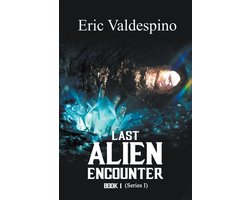 Last Alien Encounter- Last Alien Encounter Part I