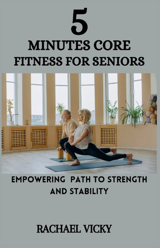 5-Minutes core fitness for seniors - cover