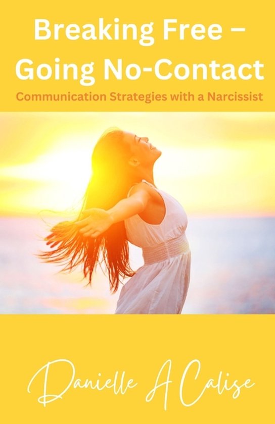 Breaking Free - Going No-Contact - cover