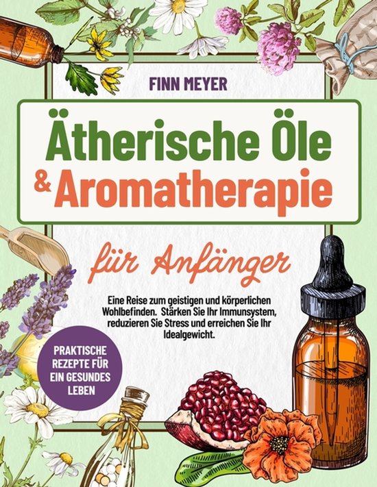 Ätherische Öle & Aromatherapie für Anfänger - cover