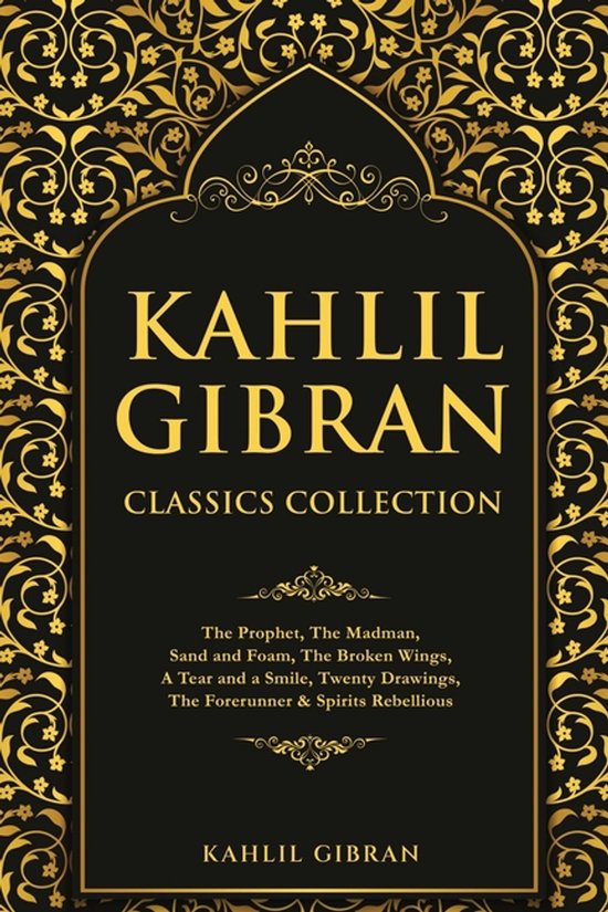 Kahlil Gibran Classics Collection. Les titres incluent The Prophet, The Madman, Sand and Foam, The Broken Wings.