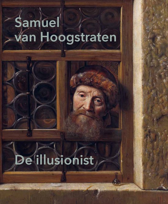 Boekomslag "De illusionist" van Samuel van Hoogstraten. Oude man met baard en bontmuts kijkt door een raam met glas-in-lood.