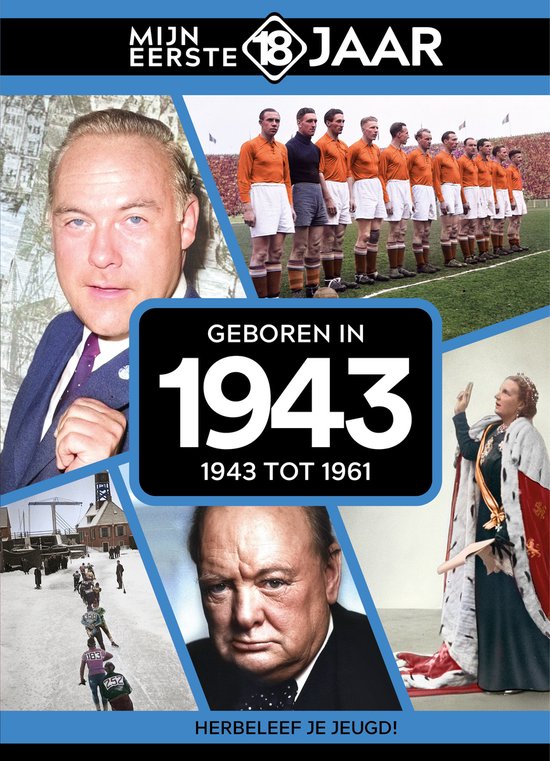 Mijn eerste 18 jaar - Geboren in 1943 - cover