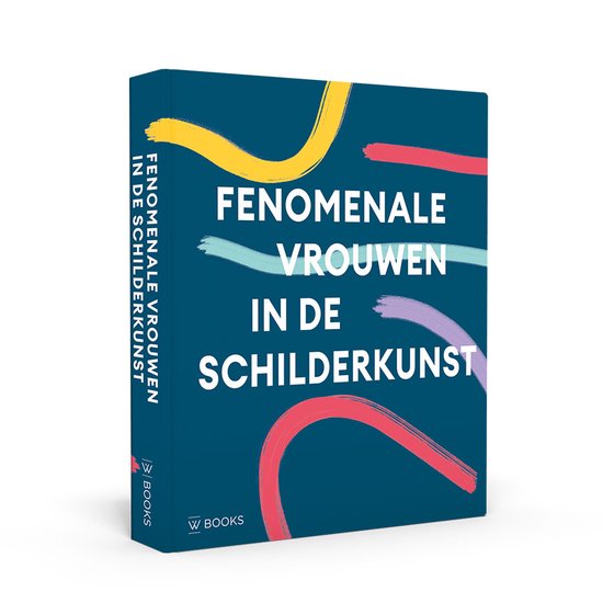 Fenomenale Vrouwen in de Schilderkunst