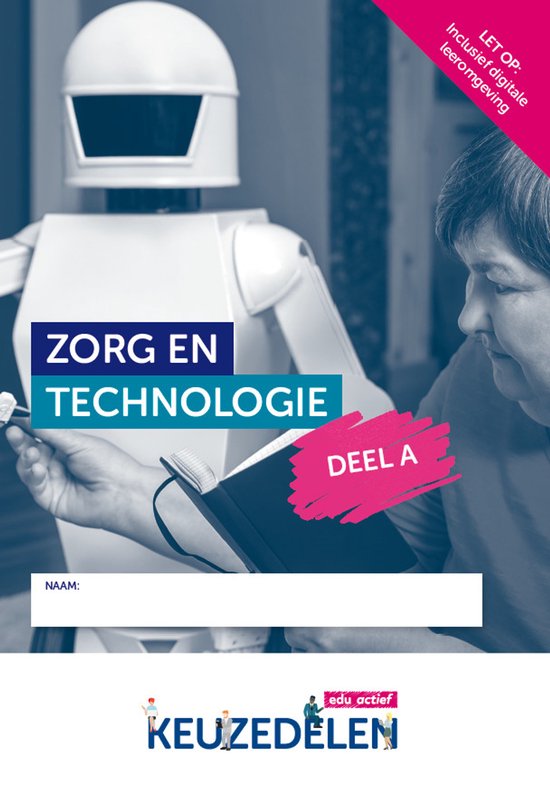 Keuzedelen - Keuzedeel Zorg en technologie deel A - cover