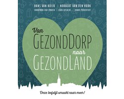 Omslag van Van GezondDorp naar GezondLand