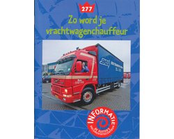 De Ruiter's informatie 277 Zo word je vrachtwagenchauffeur (zie omschrijving)