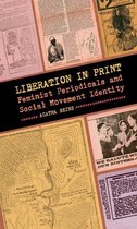 Since 1970: Histories of Contemporary America Ser. - Liberation in Print