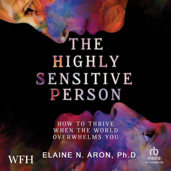 The Highly Sensitive Person