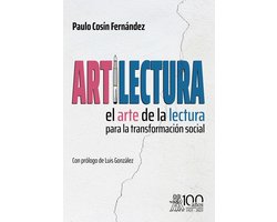 Artilectura. El arte de la lectura para la transformación social