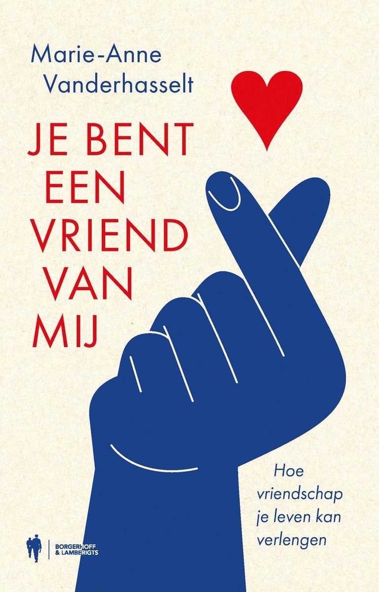 Boekcover met rode tekst 'JE BENT EEN VRIEND VAN MIJ' en blauwe hand met hartje.