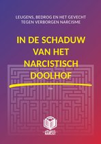 Mijn Narcist 1 - IN DE SCHADUW VAN HET NARCISTISCH DOOLHOF