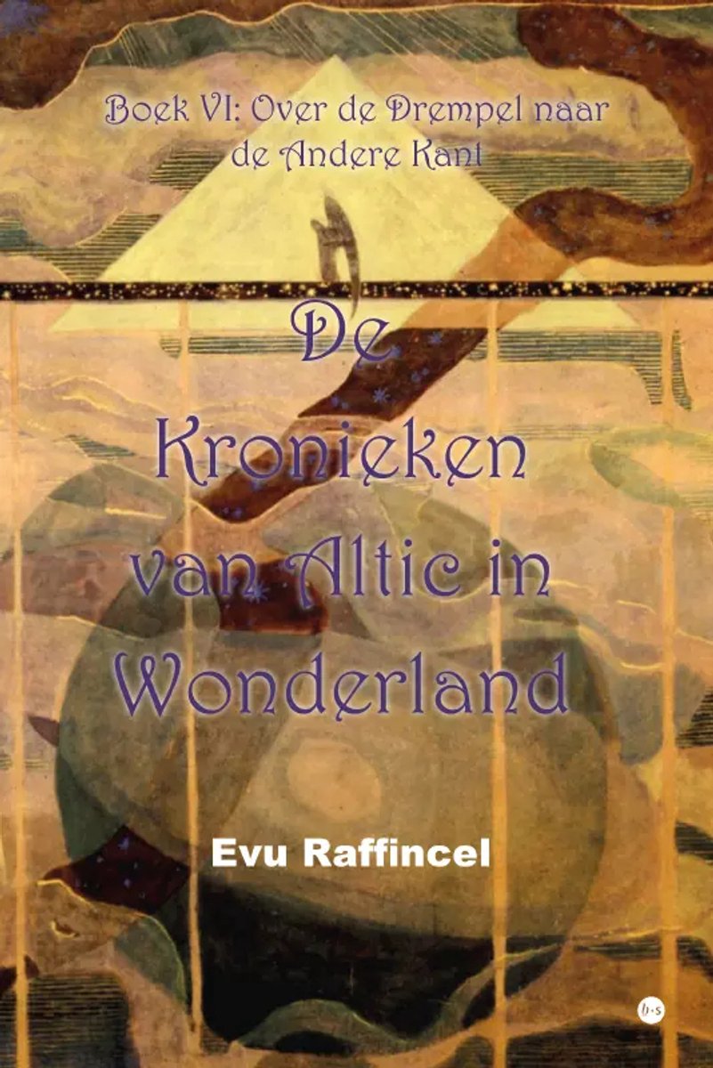 De Kronieken Van Altic In Wonderland van Evu Raffincel