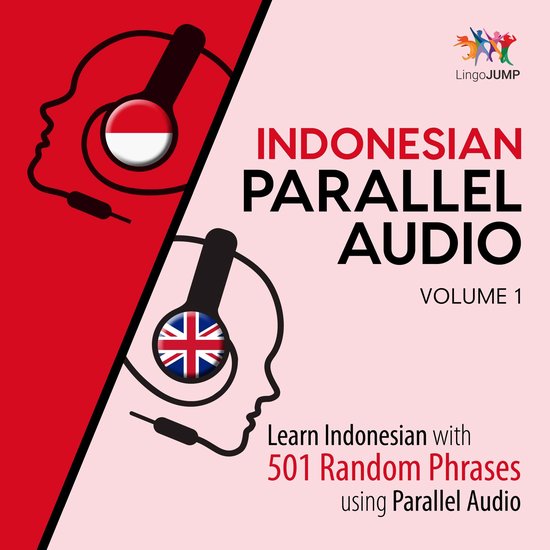 Indonesian Parallel Audio - Learn Indonesian with 501 Random ... - cover