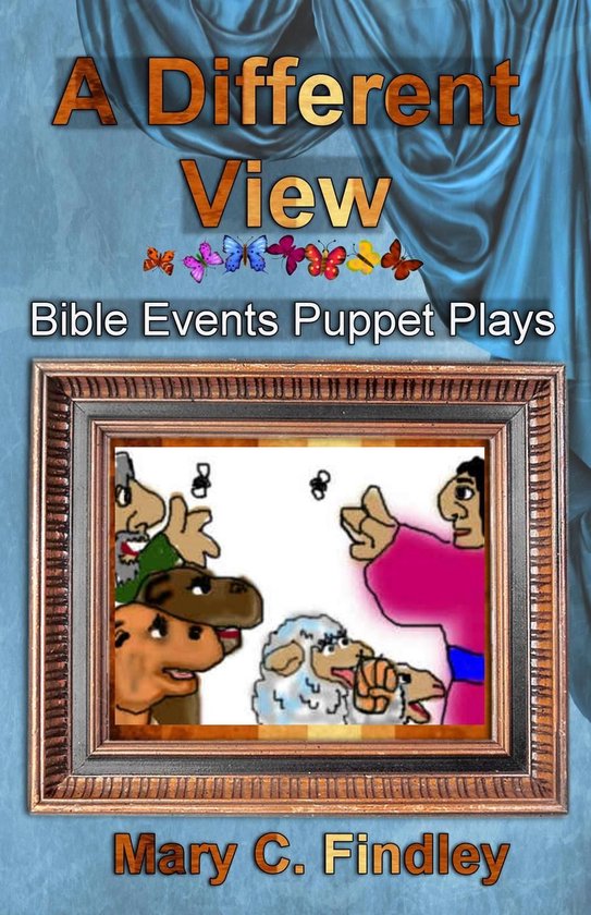 A Different View: Bible Events Puppet Plays - cover