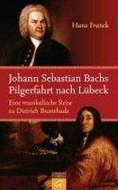 Johann Sebastian Bachs Pilgerfahrt nach Lübeck tweedehands  Nederland