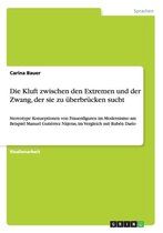 Die Kluft Zwischen Den Extremen Und Der Zwang, Der Sie Zu Uberbrucken Sucht