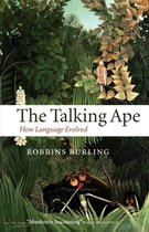 Studies in the Evolution of Language-The Talking Ape