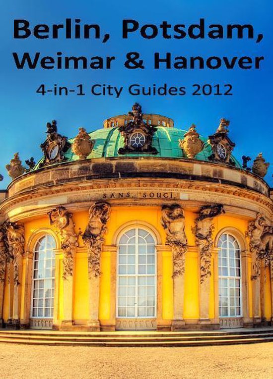 Berlin, Potsdam, Weimar and Hanover Travel Guide - cover