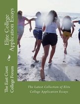 Elite College Application Essays