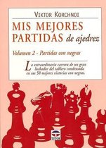 MIS Mejores Partidas de Ajedrez - Vol 2