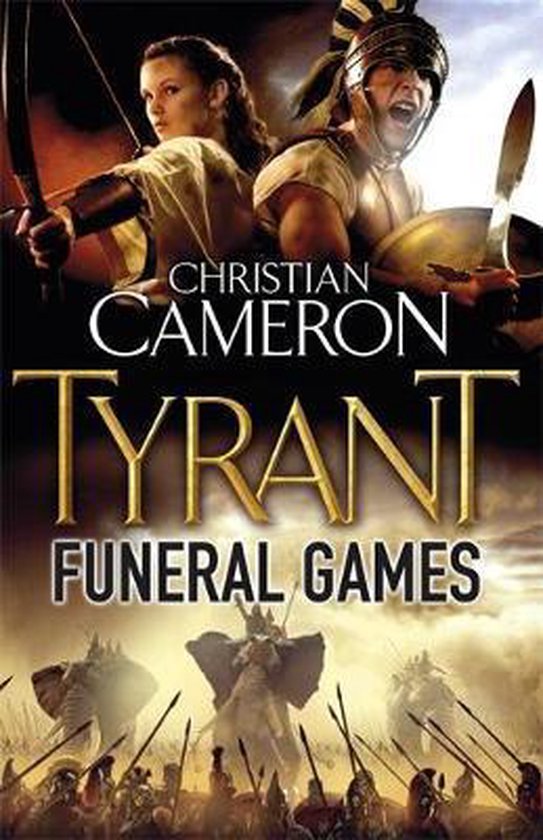Tyrant Funeral Games, Christian Cameron 9780752883946 Boeken