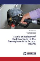 Study on Release of Hydrocarbons in The Atmosphere & Its Occup. Health