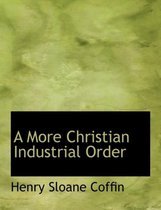 A More Christian Industrial Order