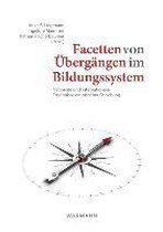 Facetten von Übergängen im Bildungssystem