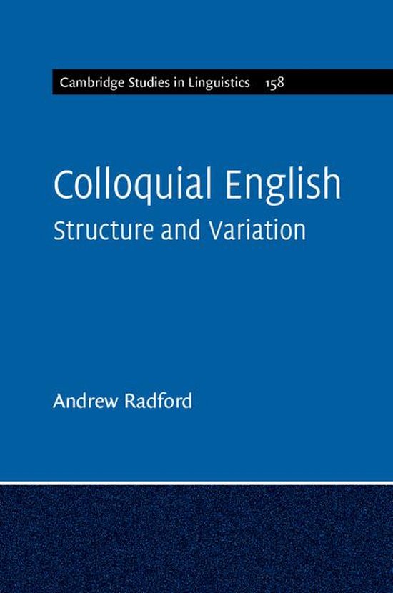 Cambridge Studies in Linguistics 158 - Colloquial English - cover