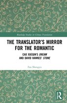 Routledge Studies in Chinese Translation-The Translator’s Mirror for the Romantic