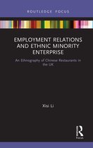 Routledge Focus on Business and Management- Employment Relations and Ethnic Minority Enterprise