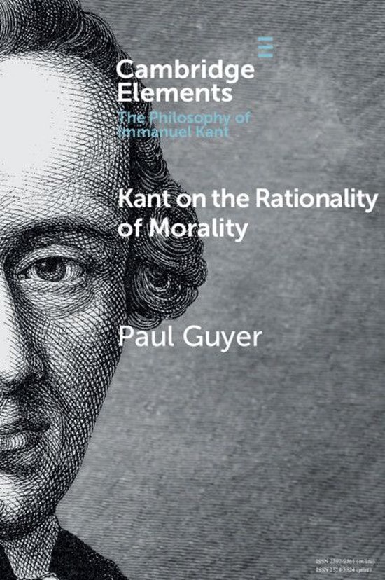 Kant on the Rationality of Morality (ebook), Paul Guyer 9781108540407