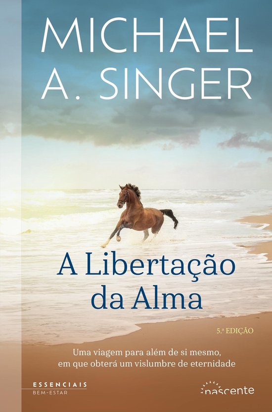 Boek "A Libertação da Alma" van Michael A. Singer, met een paard op het strand.
