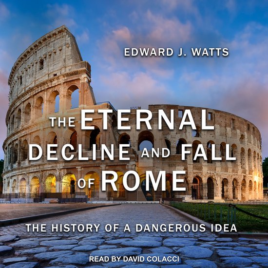 The Eternal Decline and Fall of Rome - cover