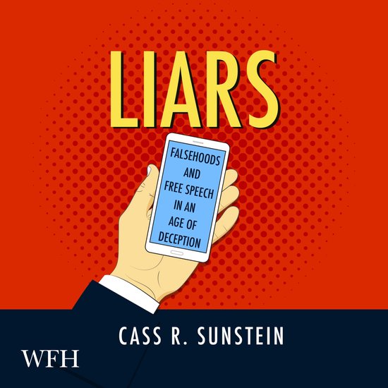 Liars: Falsehoods and Free Speech in an Age of Deception - cover