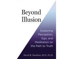 Beyond Illusion