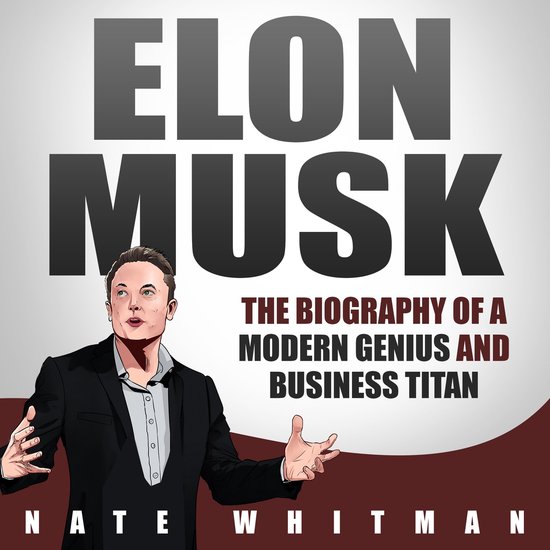 Elon Musk: The Biography of a Modern Genius and Business Tit ... - cover