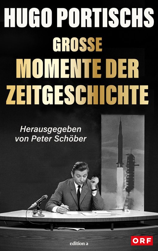 Hugo Portischs große Momente der Zeitgeschichte - cover