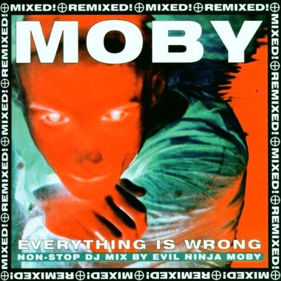 Moby - Everything Is Wrong (Mixed) (2 CD)