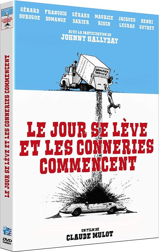LE JOUR SE LEVE ET LES CONNERIES COMMENCENT