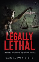 Legally Lethal