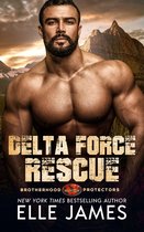 Brotherhood Protectors 15 - Delta Force Rescue