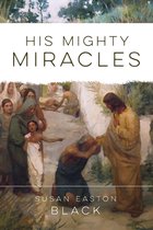 His Mighty Miracles