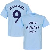 Why Always Me? Haaland 9 T-Shirt - Lichtblauw - XS