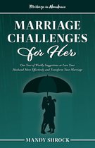 Marriage In Abundance - Marriage In Abundance's Marriage Challenges for Her