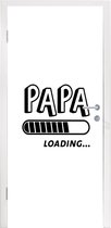 Deursticker Vader - Spreuken - Quotes - Papa loading... - 95x215 cm - Deurposter