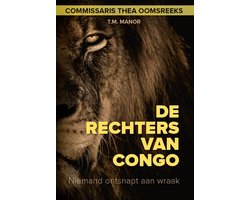 Commissaris Thea Oomsreeks 2 - De Rechters van Congo